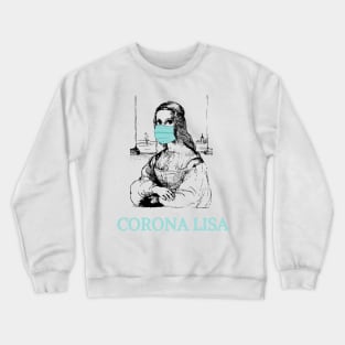 Corona Lisa T-shirt, Hoodie, Mug, Phone Case Crewneck Sweatshirt